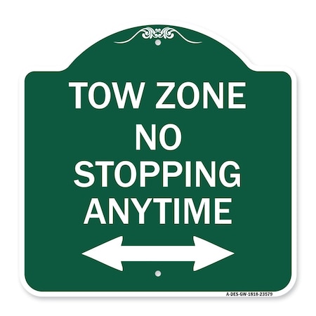 Signmission No Stopping Anytime W/ Bi-Directional Arrow, Green & White Aluminum Sign, 18" x 18", GW-1818-23579 A-DES-GW-1818-23579